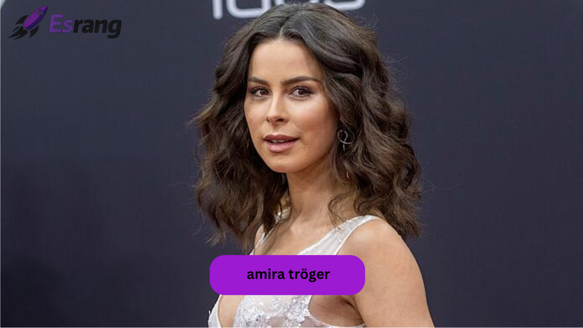 Amira Tröger – Karriere, Persönlichkeit und öffentliche Wahrnehmung